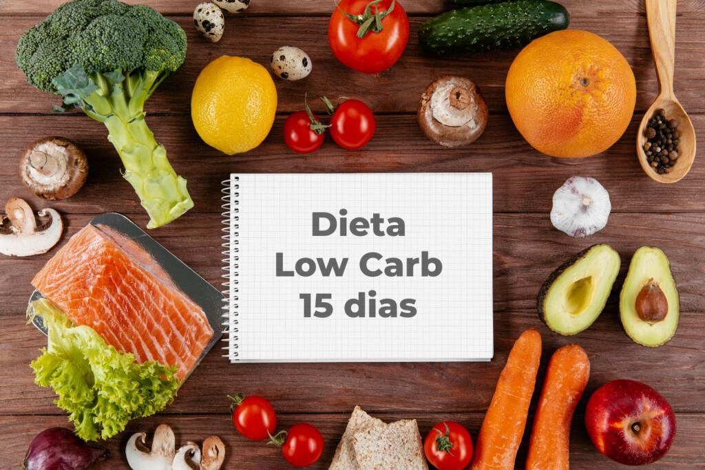 Confira um cardápio para 15 dias de dieta Low Carb.
